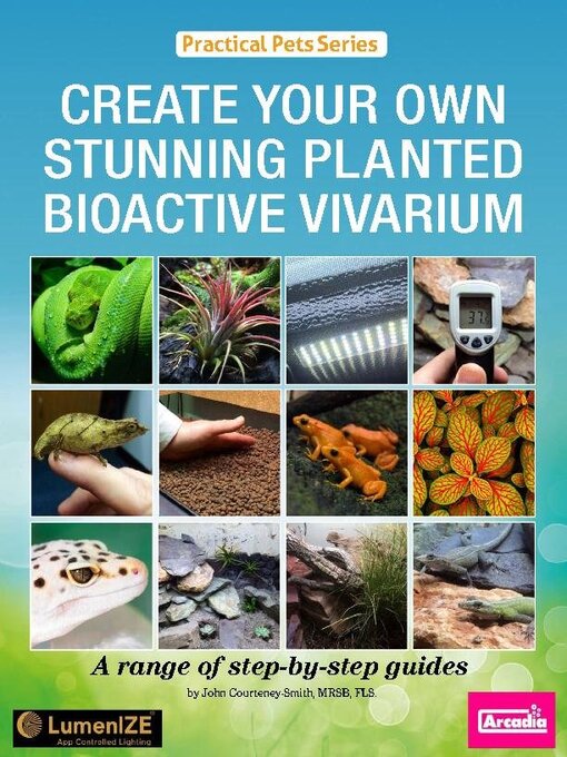 Titeldetails für Create Your Own Stunning Planted Bioactive Vivarium: a range of step-by-step guides nach David Alderton - Verfügbar